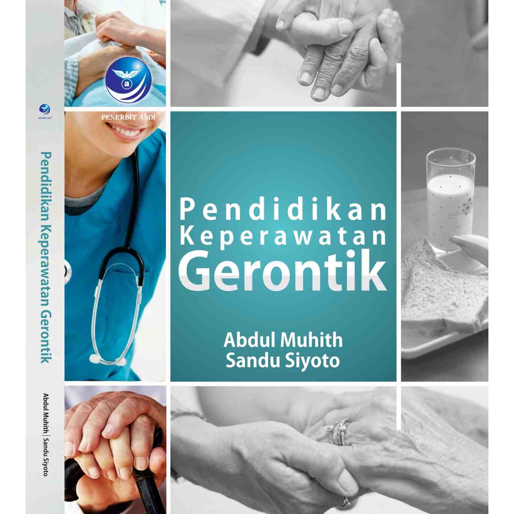 

Buku Pendidikan Keperawatan Gerontik - Abdul Muhith Dan Sandu Siyoto