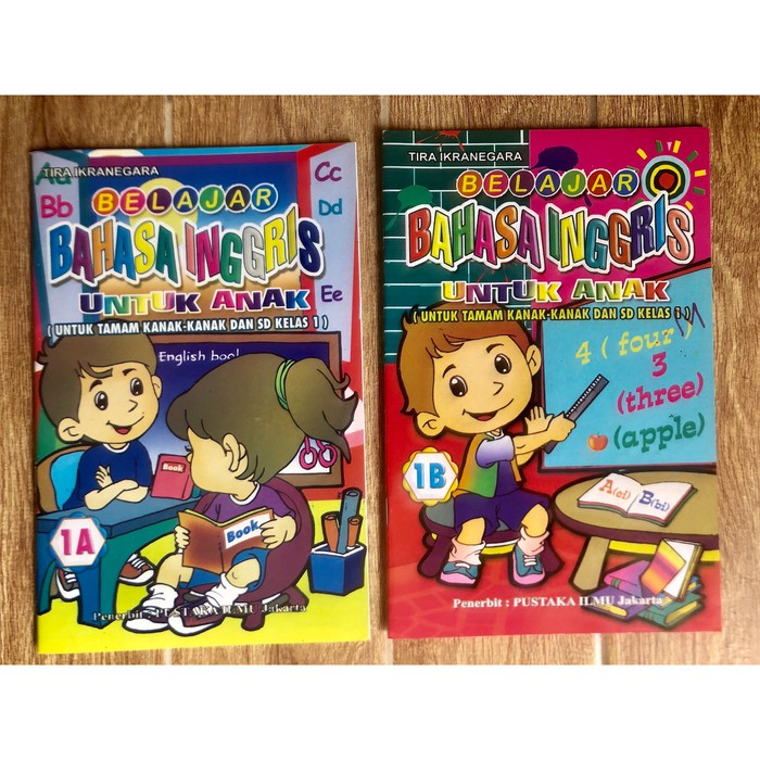 Belajar Bahasa Inggris 1A dan 1 B untuk TK dan SD Kelas 1 / Buku Anak