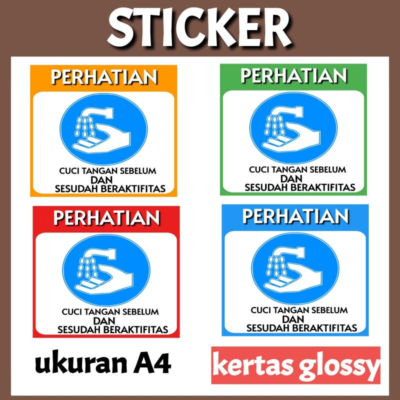 

STICKER PERHATIAN CUCI TANGAN SEBELUM DAN SESUDAH BERAKTIFITAS