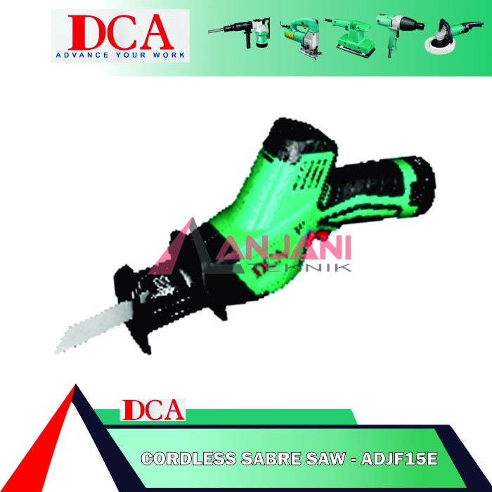DCA ADJF 15 E MESIN GERGAJI BATERAI / CORDLESS SABRE SAW ADJF15E