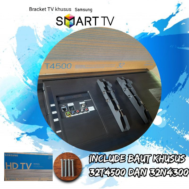 BRACKET TV SAMSUNG SMART TV 32T4500 DAN 32N4300