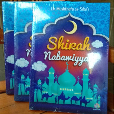Shirah Nabawiyyah Edisi Ringkas Karya Musthafa As-Sibai