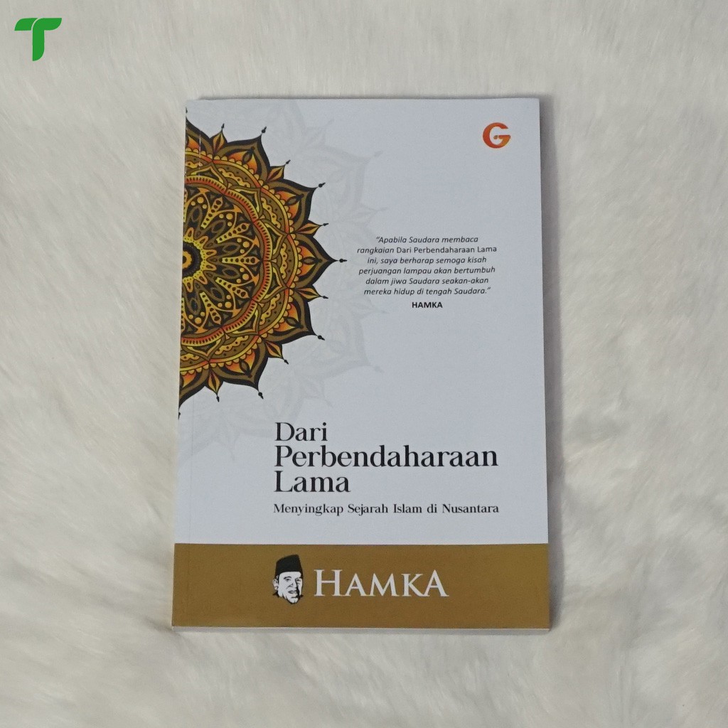 Dari Perbendaharaan Lama Menyikapi Sejarah Islam Di Nusantara - Buya Hamka