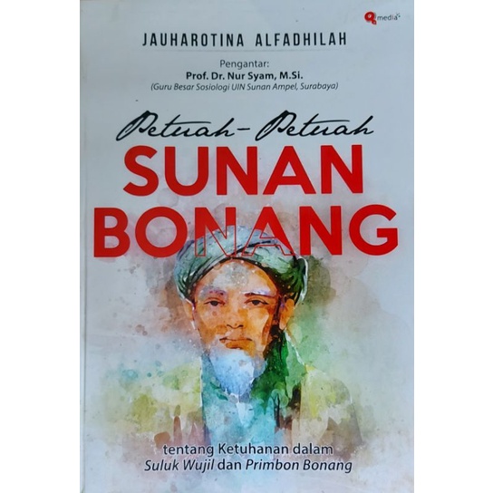 Petuah-petuah Sunan Bonang tentang Ketuhanan dalam Suluk Wujil dan Primbon Bonang #sunan bonang