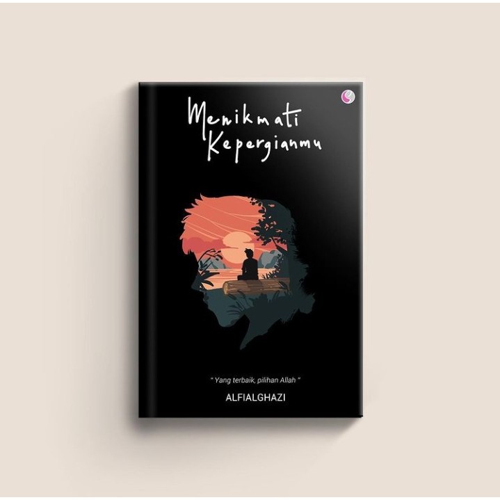 

Ready Stok Buku Menikmati Kepergianmu Karya alfialghazi