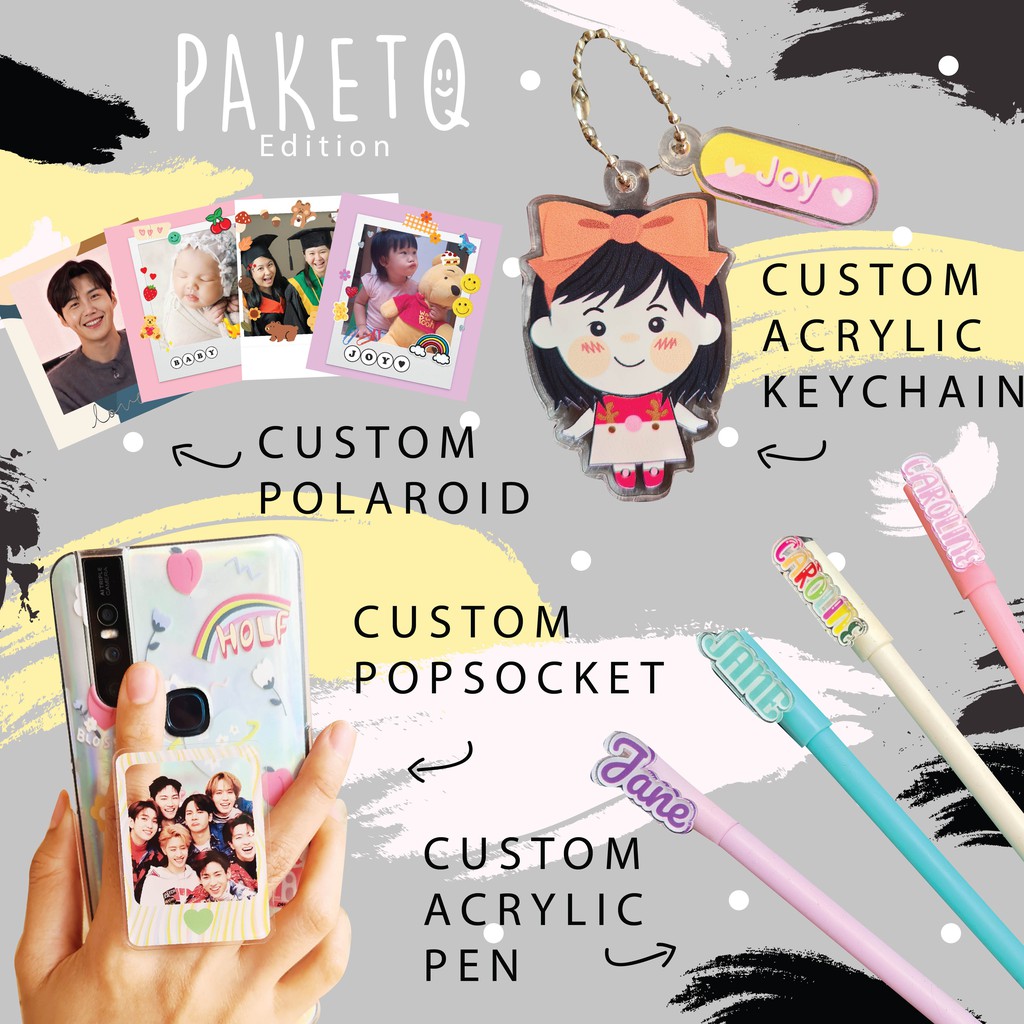 

[PO] CUSTOM Polaroid / Acrylic Keychain / Acrylic Pen / Popsocket PAKETQ