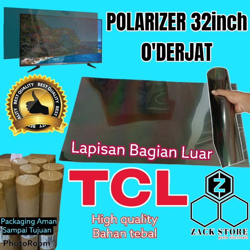 POLARIS TV LED TCL 32 INCH 0 DERAJAT LALISAN BAGIAN LUAR TV POLARIS TV LED LCD POLARISER POLARIZER