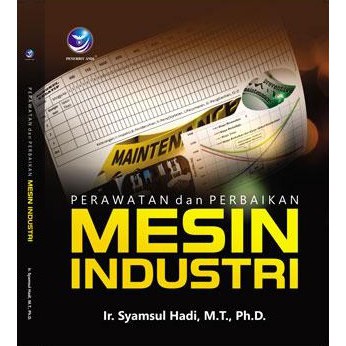 Buku Perawatan Dan Perbaikan Mesin Industri