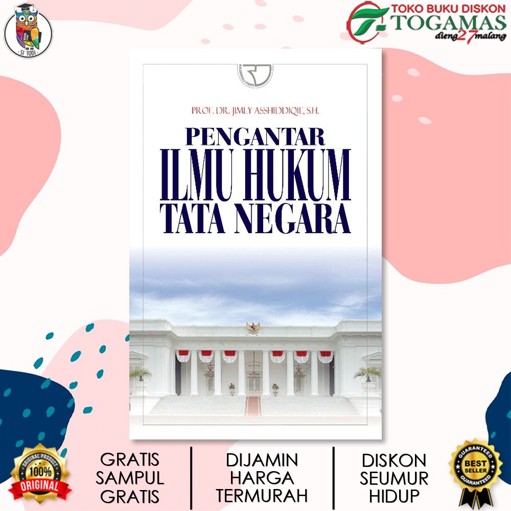 PENGANTAR ILMU HUKUM TATA NEGARA / JIMLY ASSHIDDIQIE