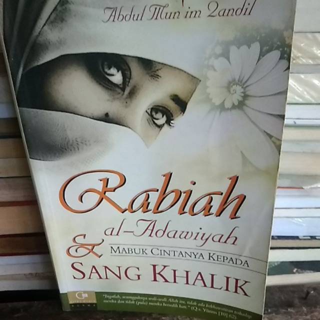 Rabiah al-adawiyah dan mabuk cintanya kepada sang khalik