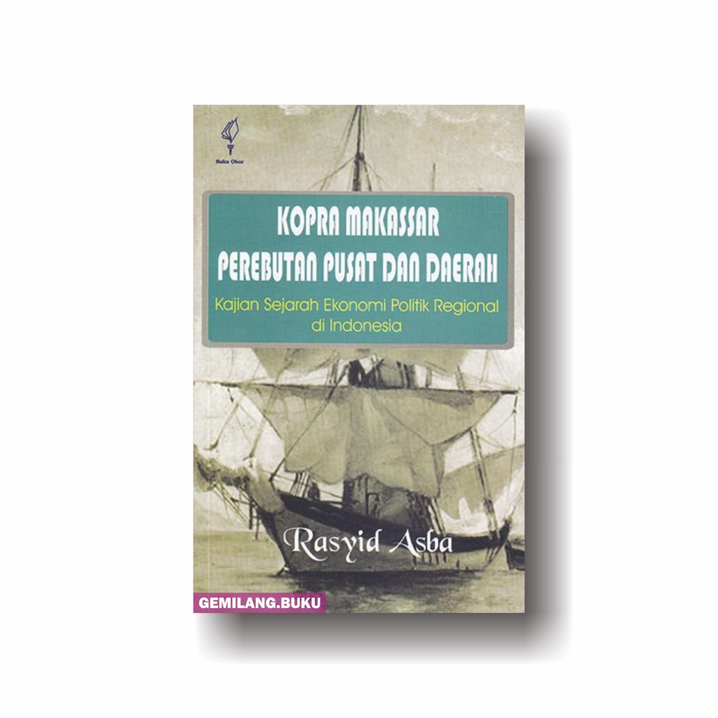 Buku Kopra Makassar Perebutan Pusat Dan Daerah - Pustaka Obor