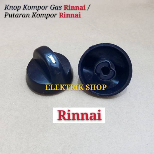 KNOP KOMPOR GAS RINNAI / PUTARAN KOMPOR GAS RINNAI / KNOP RINNAI  / CETEKAN KOMPOR RINNAI