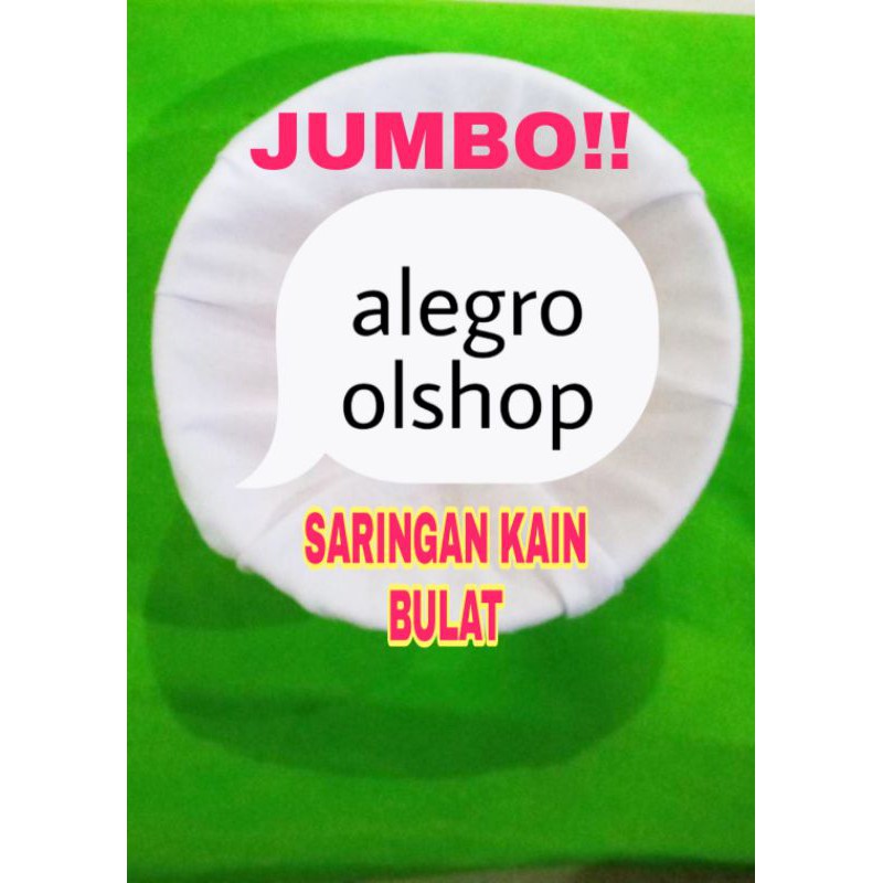 (SUPERJUMBOPUTIH) Saringan Kain Bulat Kopi/Susu Kacang/Cincau