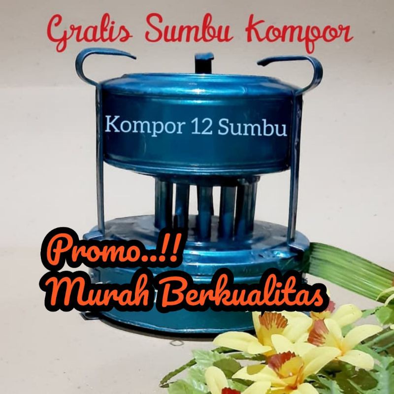 Kompor Minyak Tanah / Kompor 12 Sumbu Murah Berkualitas Promo Rumah Tasik