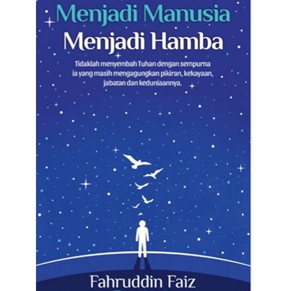 Menjadi Manusia Menjadi Hamba