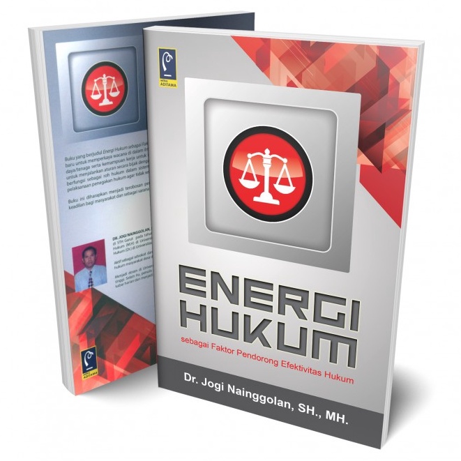 Energi Hukum Pendorong Efektifitas Hukum - Jogi Nainggolan - RF