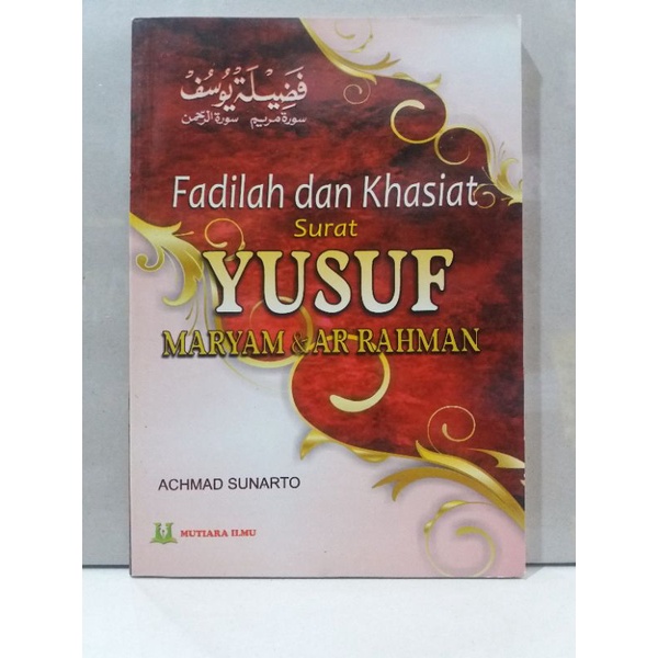 Fadhilah Dan Khasiat Surat Yusuf,Maryam dan Ar-Rahman