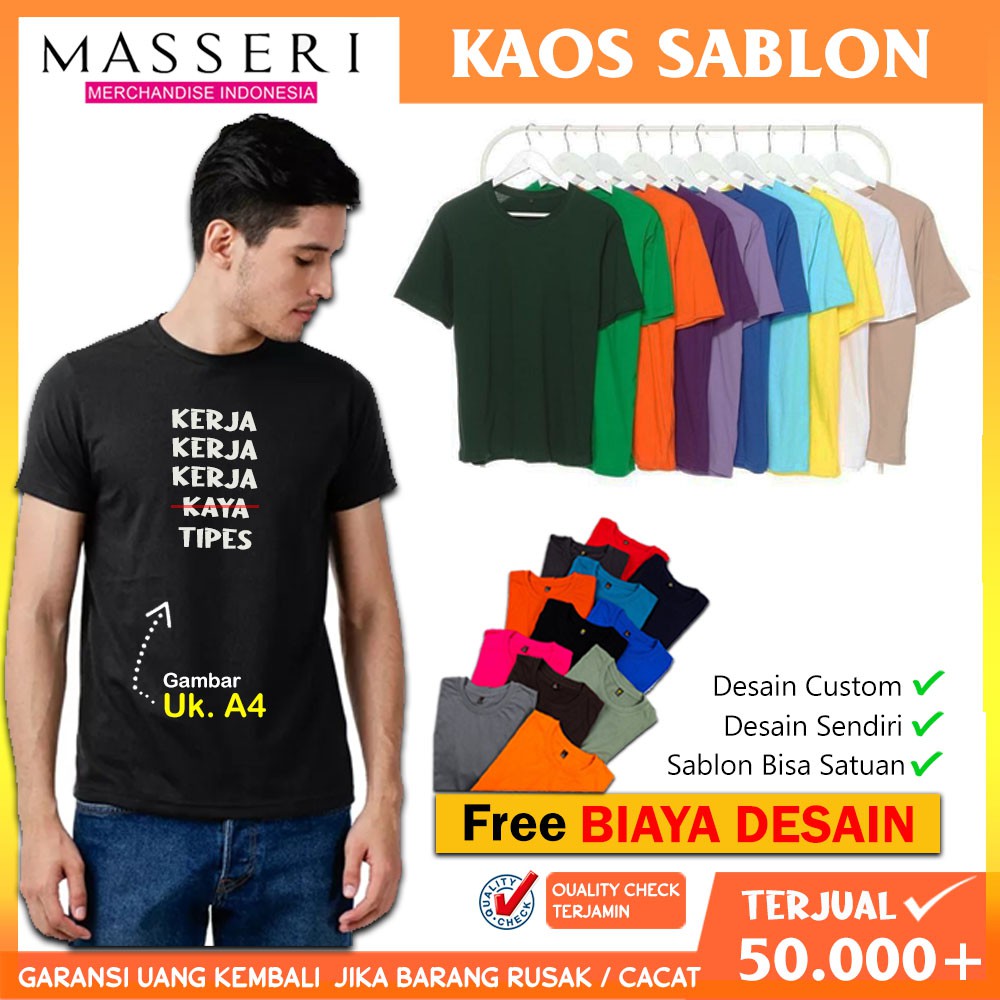 Jual MASSERI Kaos Kata-Kata Sablon Custom Bisa Satuan Bahan Combed 30s ...