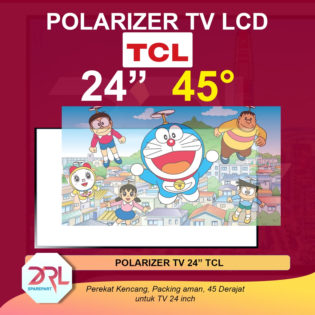 POLARIZER TV LED TCL 24 INCH 45 DERAJAT POLARIS POLARISER TV LCD LAPISAN PLASTIK LUAR DAN DALAM INC 