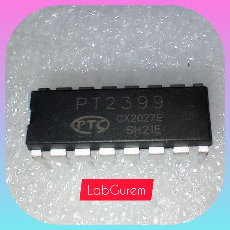 IC PT2399 digital audio reverb and echo processor DIP16 PT 2399  Marking laser ASLI