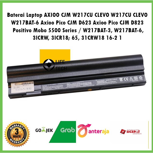 Battery Baterai Laptop Notebook AXIOO CJM W217CU CLEVO W217CU CLEVO W217BAT-6 Axioo Pico CJM D623 Axioo Pico CJM D823 Positivo Mobo 5500 Series / W217BAT-3, W217BAT-6, 3ICRW, 3ICR18/ 65, 31CRW18 16-2