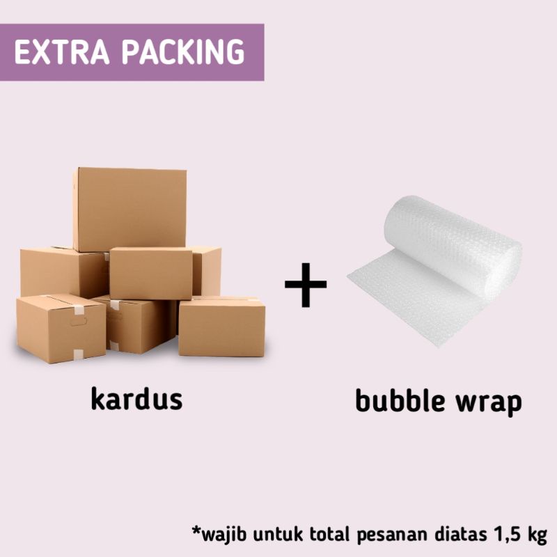 

Tambahan Packing Kardus + Bubble Wrap