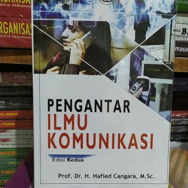 

Pengantar Ilmu Komunikasi by Hafied Cangara