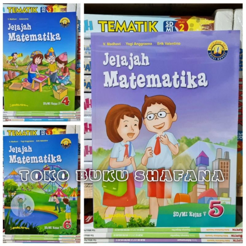 ORIGINAL BUKU JELAJAH MATEMATIKA (MTK) KELAS 4 5 6 SD K-13 YUDHISTIRA