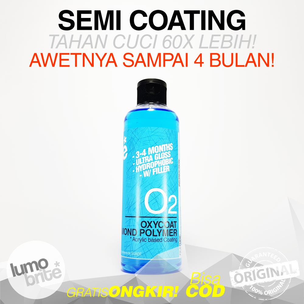 Pengkilap Mobil LUMOBRITE O2 OXY Diamond Polymer 1 Liter Sealant Semi Coating High Filler Efek Talas