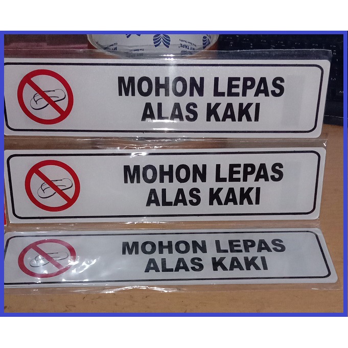 

sign label MOHON LEPAS ALAS KAKI acrylic sign board tanda ruang