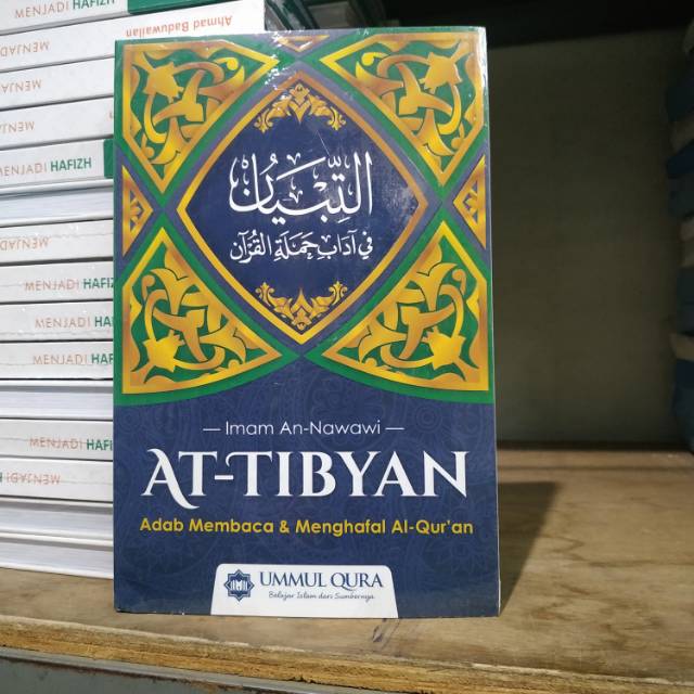 AT TIBYAN UMMUL QURA ADAB MEMBACA DAN MENGHAFAL AL QURAN