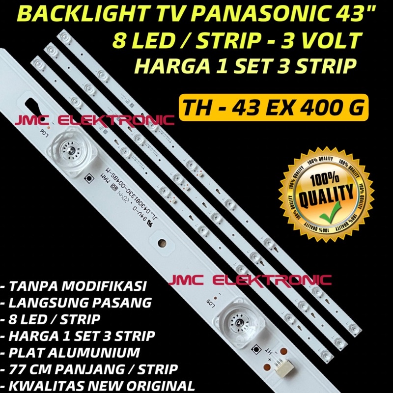 BACKLIGHT TV LED PANASONIC 43 INC TH 43EX400G 43EX400 TH43EX400 TH43EX400G 43EX LAMPU LED TV PANASONIC 43 INCH 8K 3V