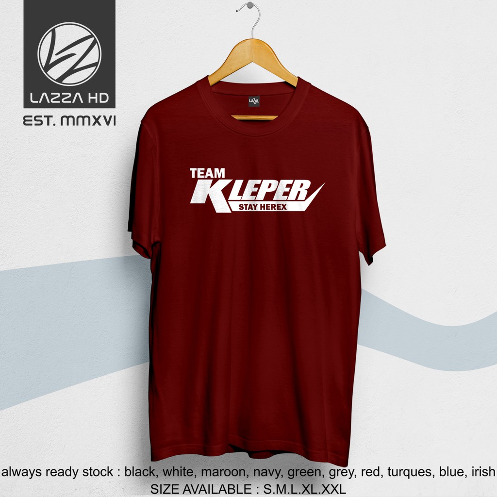 Kaos / Baju / Tshirt Distro TEAM KLEPER STAY TEAM HEREX simple Terlaris