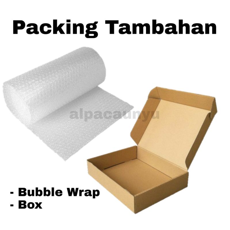 

Packing Tambahan Bubble Wrap dan Box