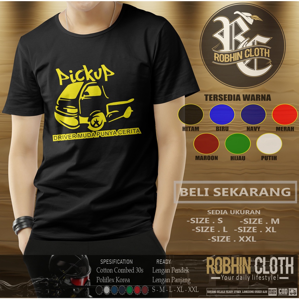 KAOS BAJU DRIVER MUDA PUNYA CERITA SUZUKI CARRY PICKUP COLT T 120 SS