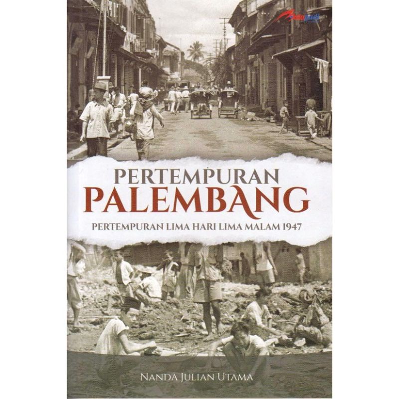 BUKU PERTEMPURAN PALEMBANG - NANDA JULIAN UTAMA