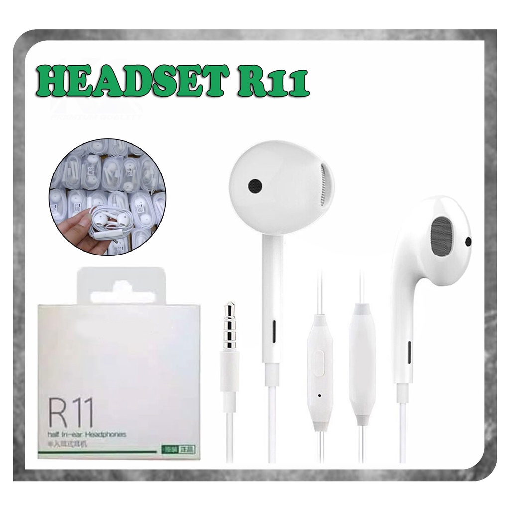 handsfree / headset R11 Good Quality For SAMSUNG / XIAOMI / VIVO / OPPO / REALME