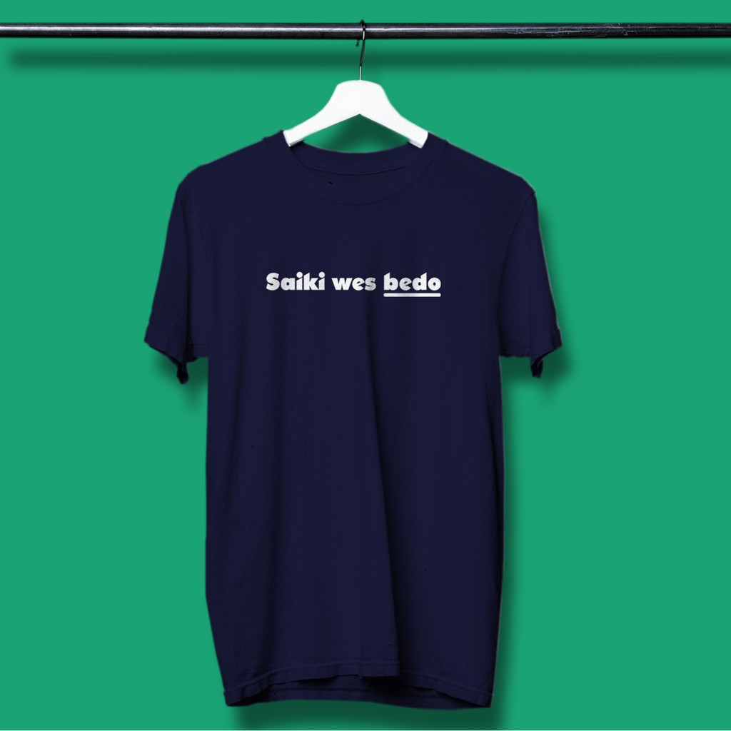 KAOS KATA KATA - SAIKI WES BEDO / KAOS MURAH / DENNY CAKNAN / HAPPY ASMARA / KAOS JAWA / LAGU