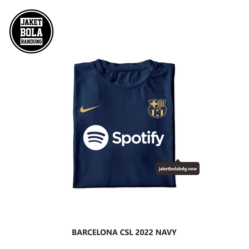 KAOS *ARCELONA CSL 2022 | KAOS BOLA JAKET BOLA JERSEY BOLA K11