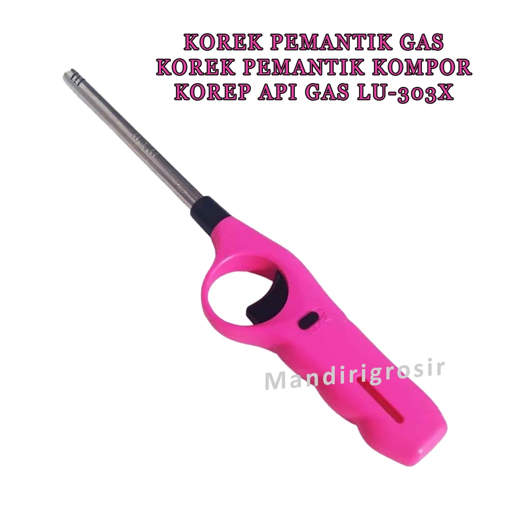 Korek Pemantik Kompor * Korek Pemantik Gas * Korek Api Gas * LU-303X