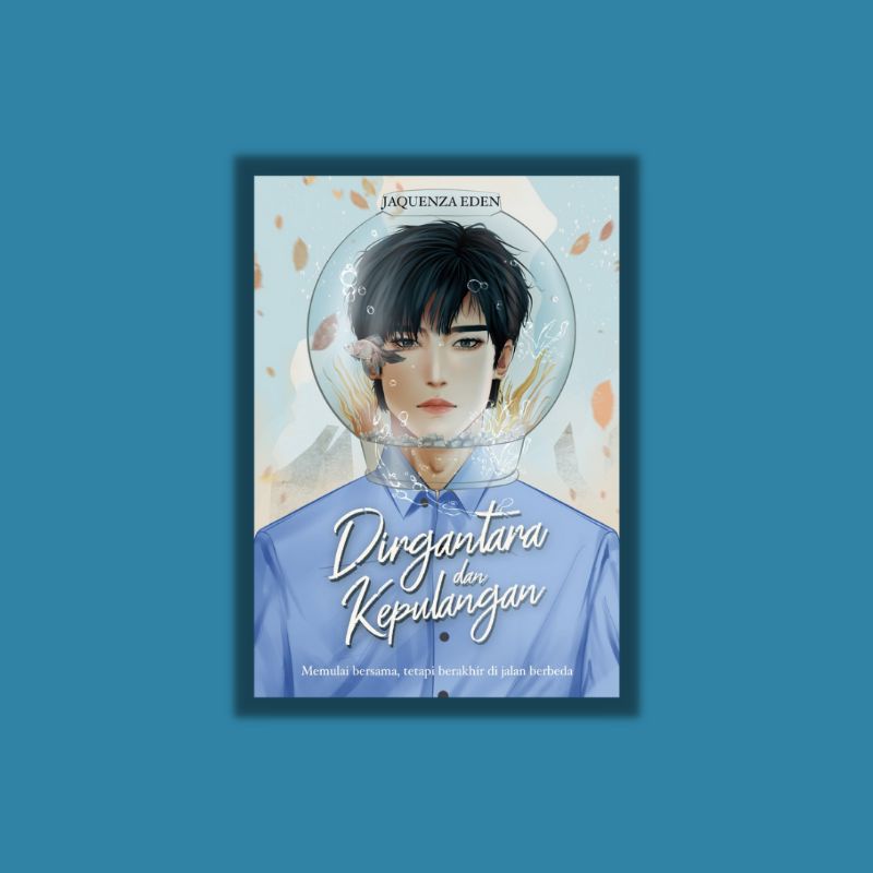 Novel Dirgantara dan Kepulangan karya Jaquenza Eden