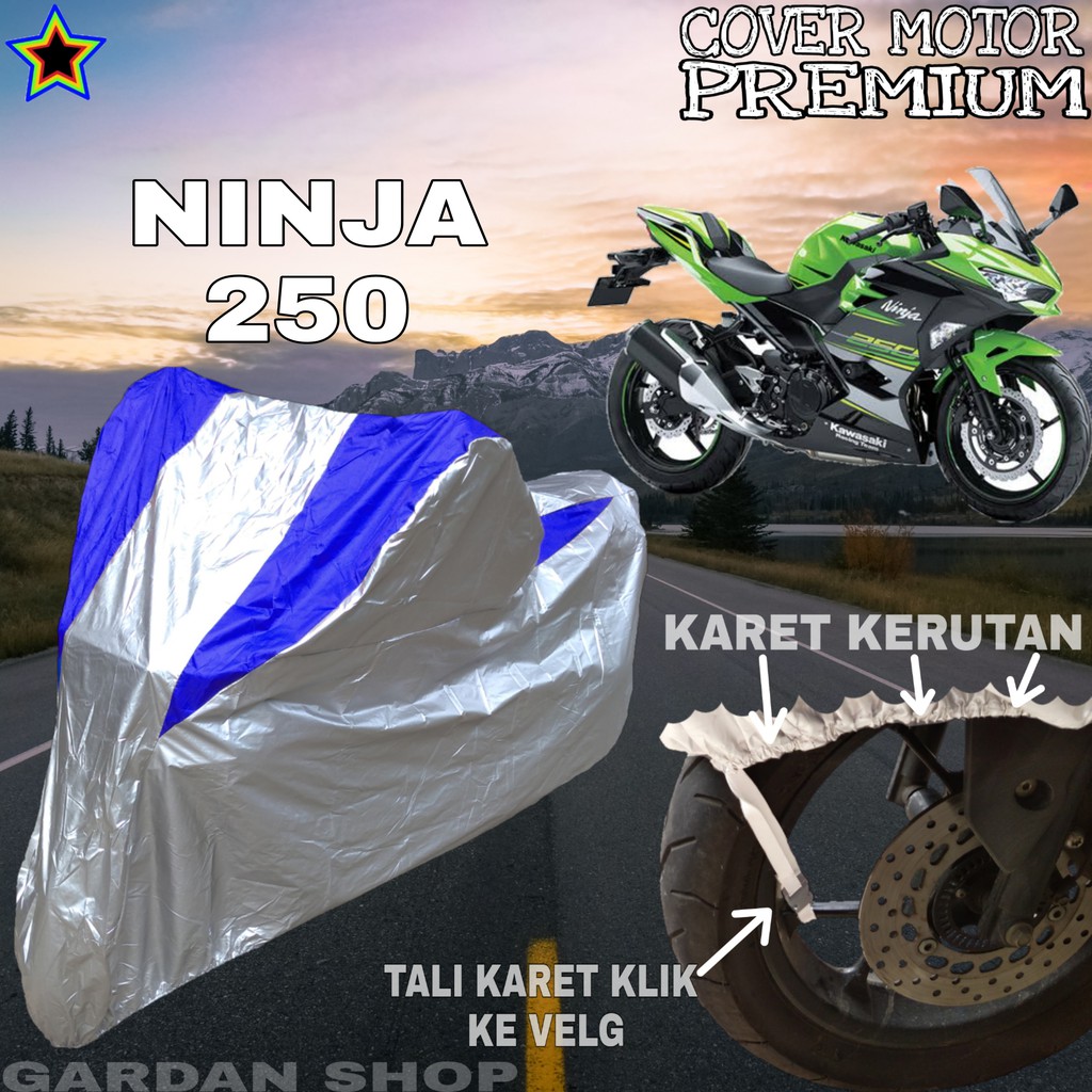 Sarung Motor NINJA 250 Silver BIRU Body Cover Penutup Motor Ninja 250 PREMIUM