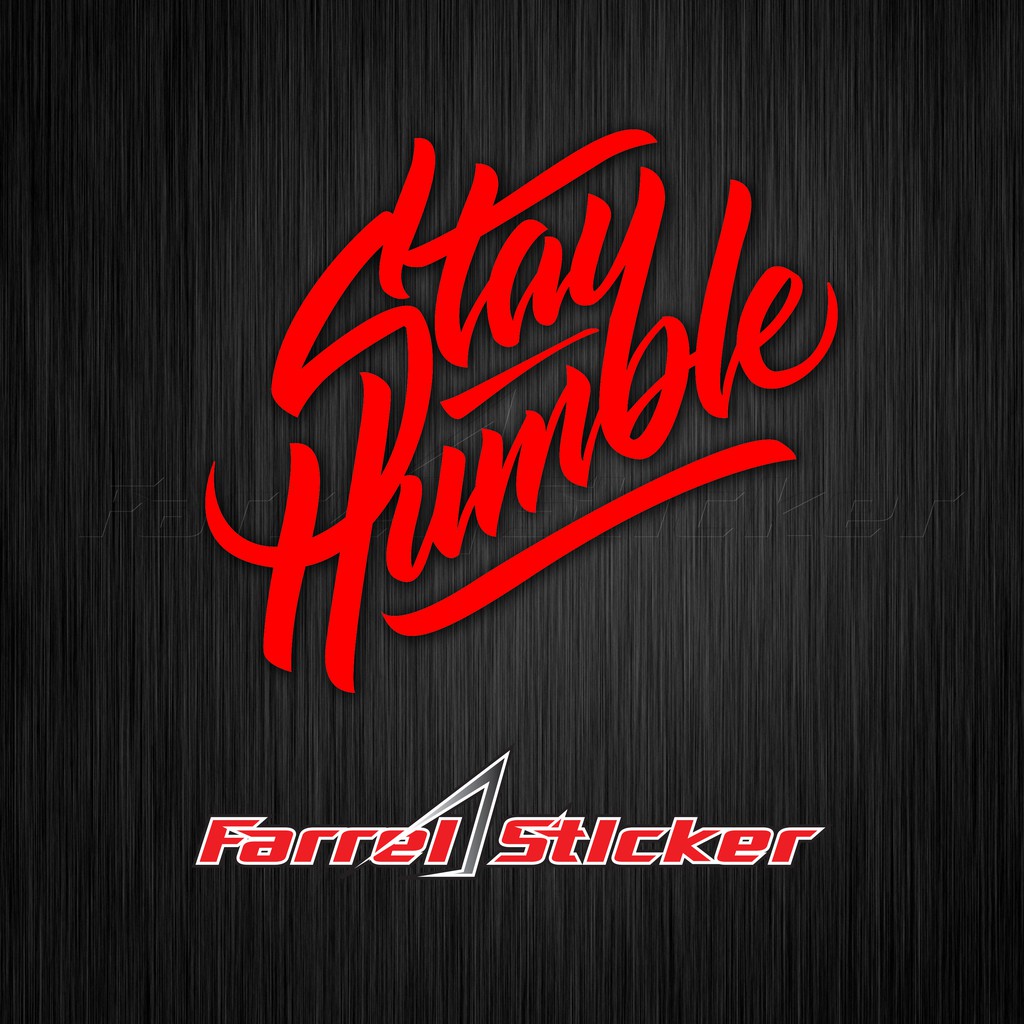 stiker stayhumble sticker stay humble 7,5 cm