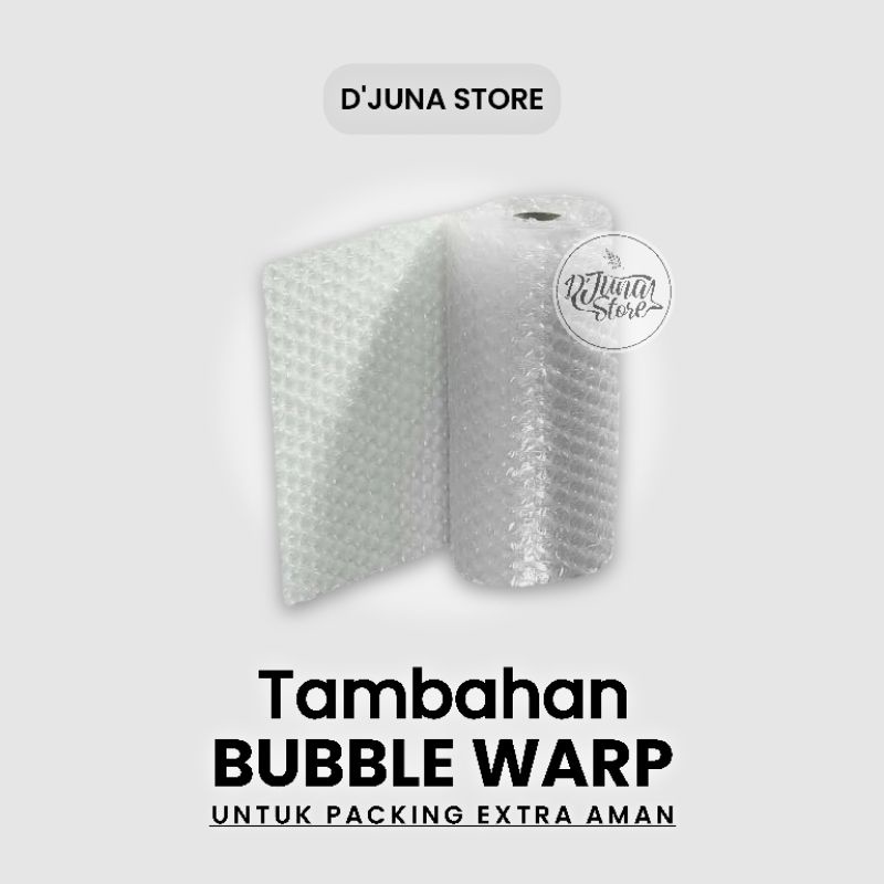 

Bubble Warp Tambahan untuk Extra Safety Packing