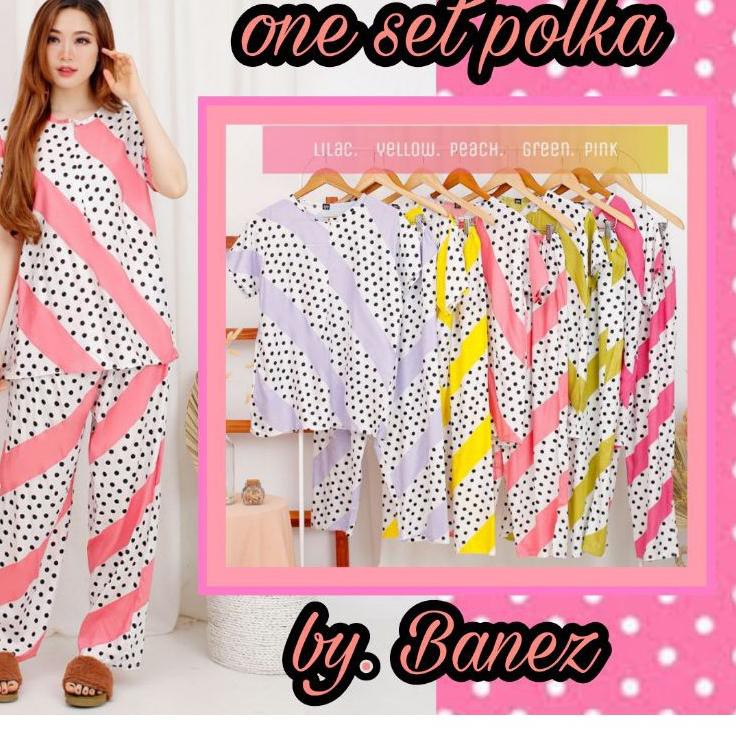 one set/ Setcel /piyama polka by Banez  ECER  TER SE-INDONESIA 5E5