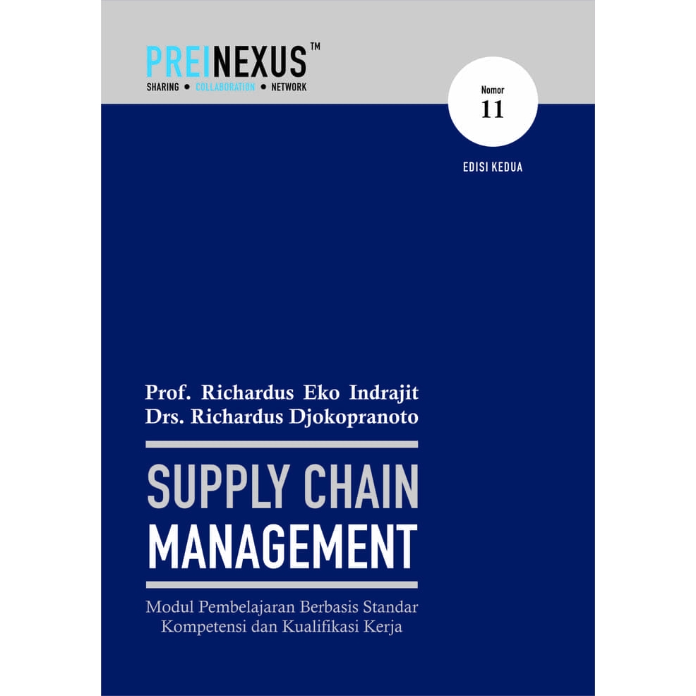 

Buku Supply Chain Management Edisi 2 (Prof. Richardus Eko Indrajit)