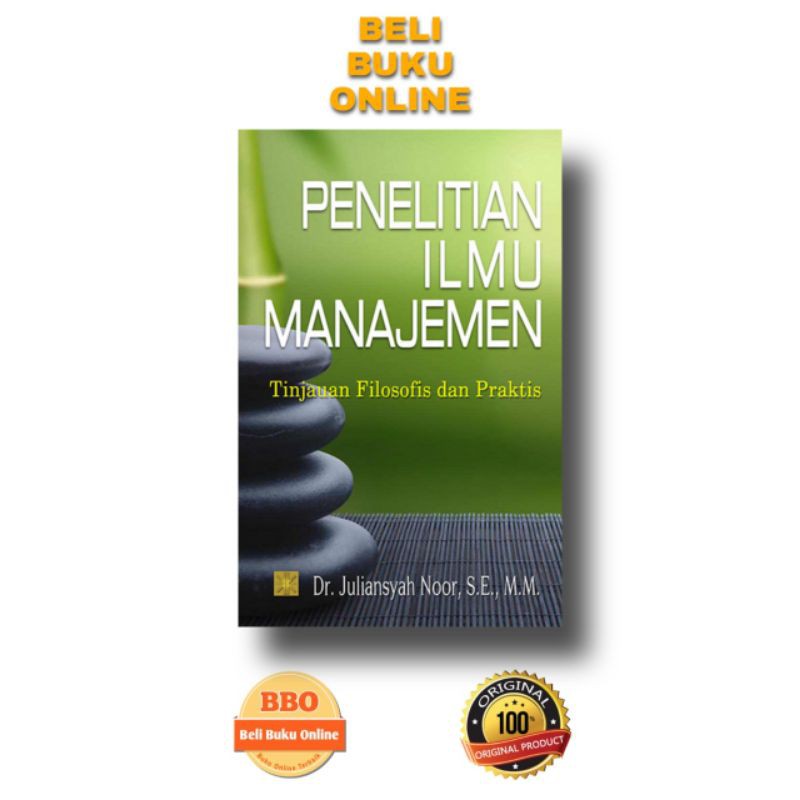 

Penelitian Ilmu Manajemen Dr. Juliansyah noor