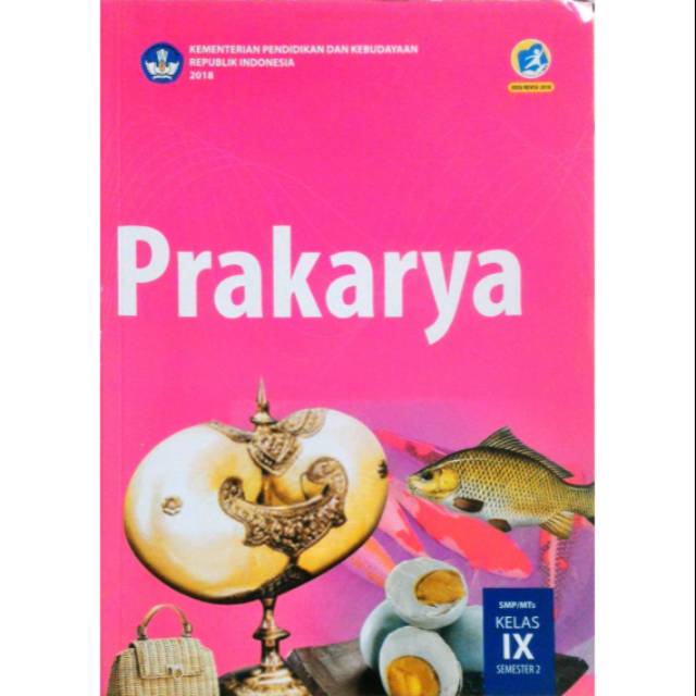 Prakarya Kelas 9 Semester 2 Kurikulum 2013 Edisi Revisi 2018 Shopee Indonesia