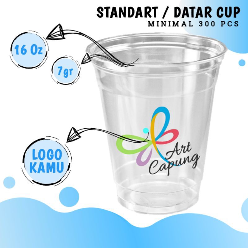 (Min.300pcs) Sablon Cup Datar 16Oz / Sablon Gelas Cup 16 Oz / Sablon Gelas Plastik 7 Gram