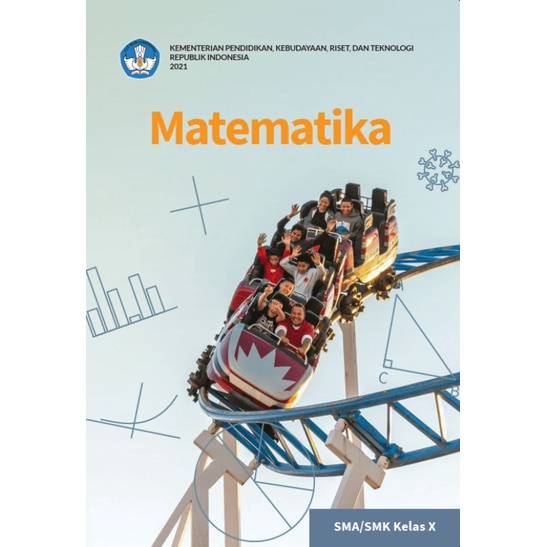 BUKU MATEMATIKA, SMA/SMK KELAS 10 KURIKULUM MERDEKA
